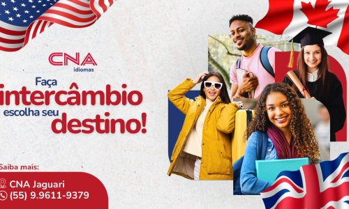 Intercâmbio: Atenção, alunos CNA Jaguari e CNA São Vicente do Sul!